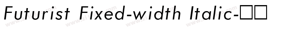 Futurist Fixed-width Italic字体转换